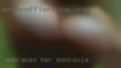 Embraces her Monrovia sexuality and is open.