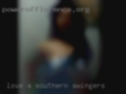Love a man who can cum Southern swingers deep and loud!