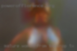 Mature women from age in Bastrop, TX 18 to 80!
