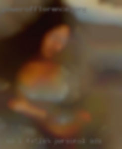 So I love to explore fetish personal ads  things.
